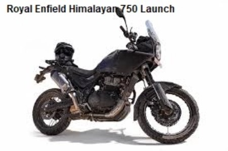 Royal Enfield Himalayan 750 Launch: शानदार एडवेंचर बाइक जल्द होगी लॉन्च, जानें पूरी जानकारी! Royal Enfield Himalayan 750 Launch
